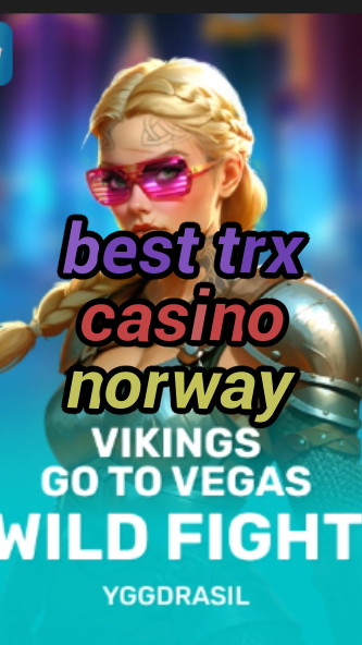 best trx casino norway-fqqjrm9vrme7zzjgfjql.com